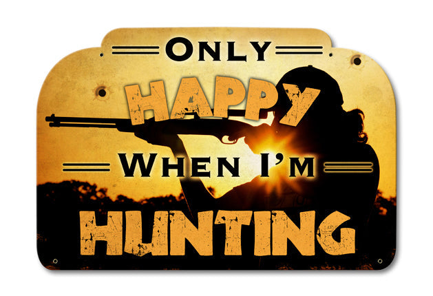 Only Happy Hunting 18 x 12