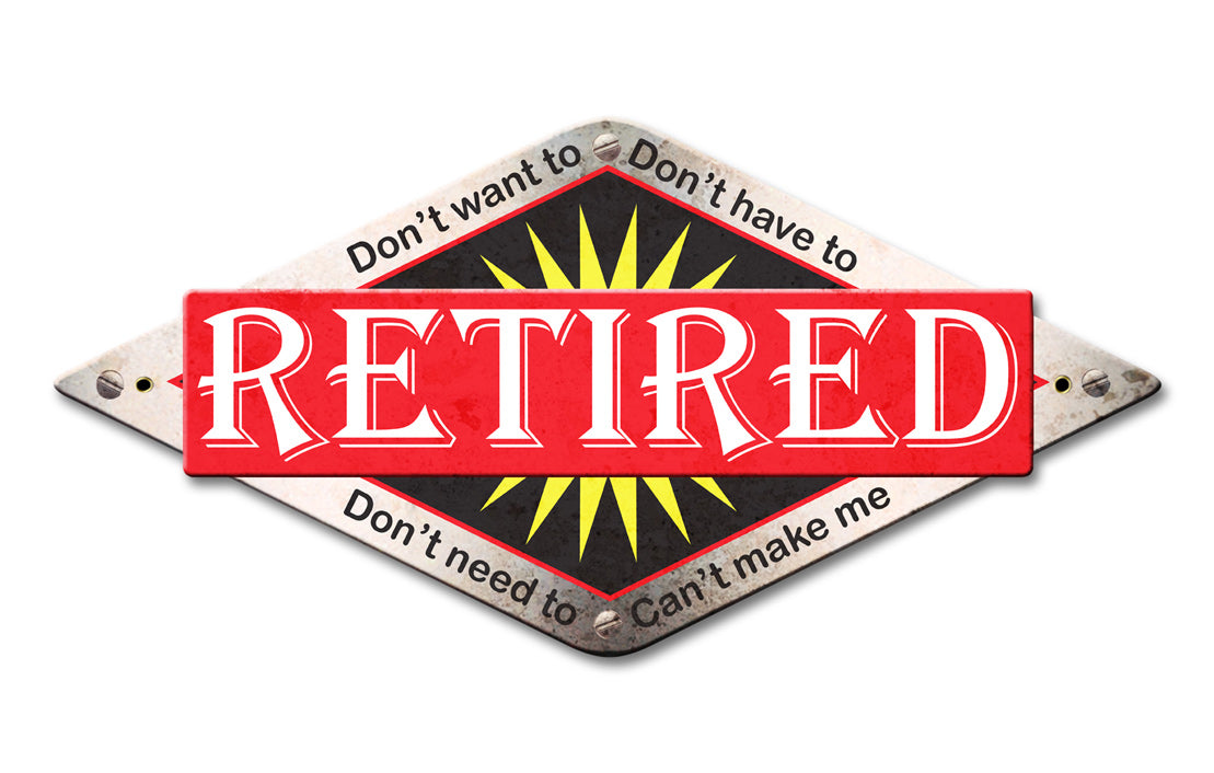 Retired Don'T Want To 20 x 12