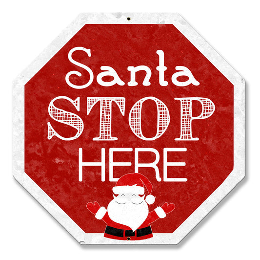 Santa Stop Here 16 x 16
