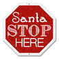 Santa Stop Here Words 16 x 16