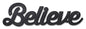 Believe 20 x 6