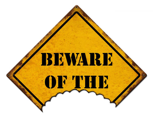 Beware Of The 16 x 12