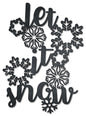 Let It Snow 18 x 25