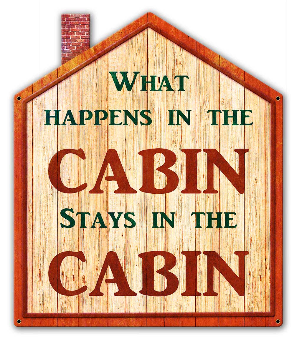 What Happens In The Cabin 13 x 15