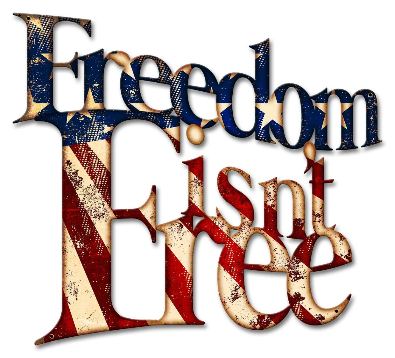Freedom Isn'T Free 18 x 16