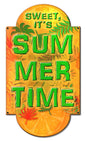 Sweet Its Summer 10 x 17
