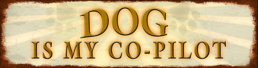 Dog Co Pilot Vintage Style Metal Sign 58 X 15