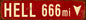 Hell 666 Miles 58 X 13