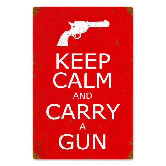 Keep Calm And Carry A Gun 12 x 18