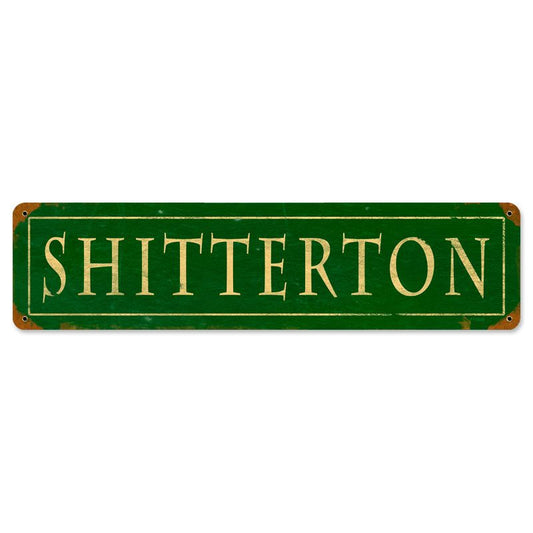 Shitteron Vintage Style Metal Sign 20 X 5