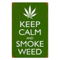Keep Calm And Smoke 12 x 18