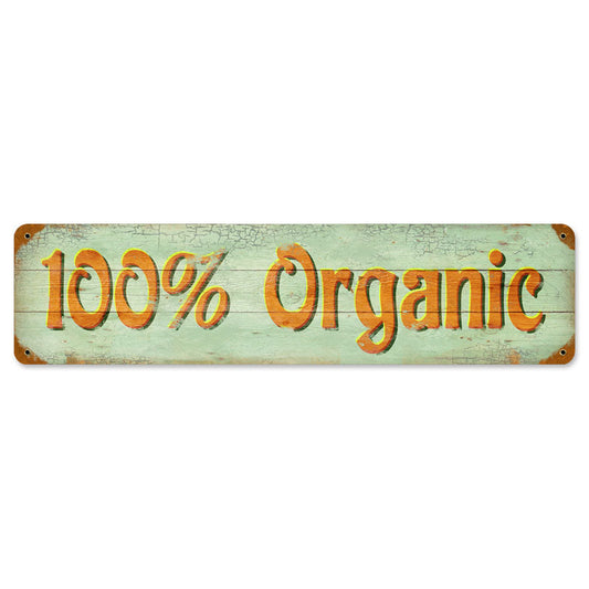 100% Organic Vintage Style Metal Sign 20 x 5