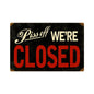 Piss Off We'Re Closed 18 x 12