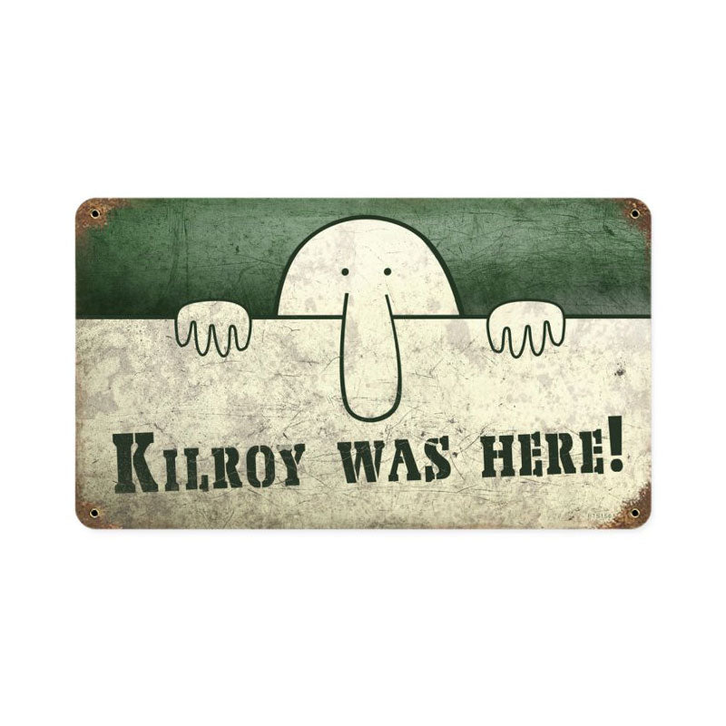 Kilroy Was Here 14 x 8