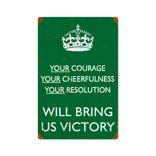 Your Courage Vintage Style Metal Sign 12 x 18
