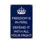 Freedom Is In Peril 12 x 18