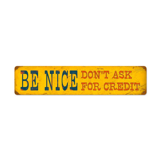 Be Nice Vintage Style Metal Sign 28 x 6