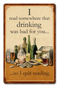 Read Drinking Was Bad 12 x 18