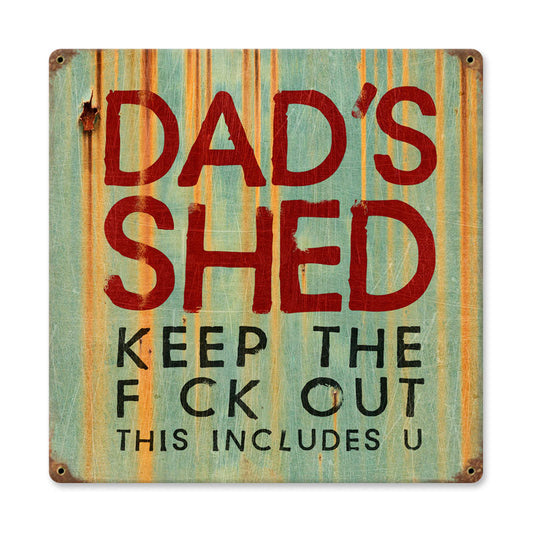 Dad Shed Vintage Style Metal Sign 12 x 12