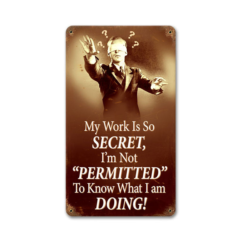 Work Is Secret 8 x 14