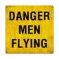 Danger Men Flying 12 x 12