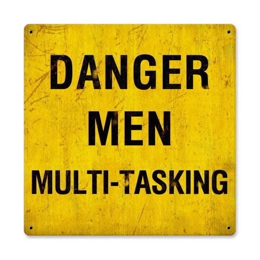 Danger Men Multitasking Vintage Style Metal Sign 12 x 12