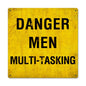 Danger Men Multitasking 12 x 12