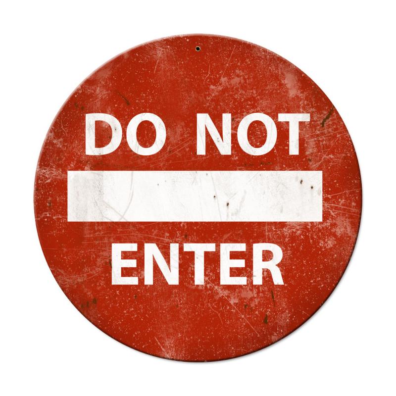 Do Not Enter 14 x 14