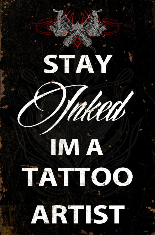 Stay Inked Vintage Style Metal Sign 16 x 24