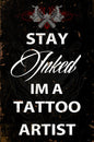 Stay Inked 16 x 24