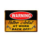 Warning Tattoo Artist 18 x 12