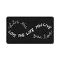 Love The Life You Live 14 x 8