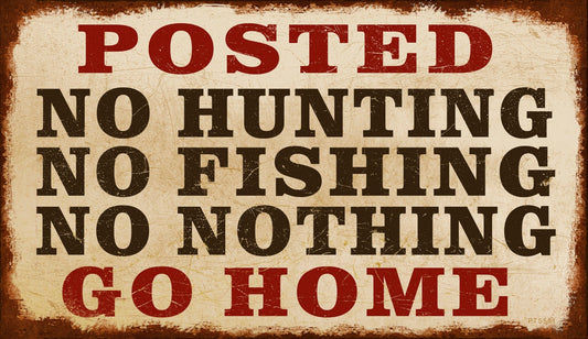 Posted Go Home Vintage Style Metal Sign 8 x 14