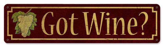 Got Wine Vintage Style Metal Sign 20 X 5
