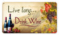 Live Long Wine 8 x 14