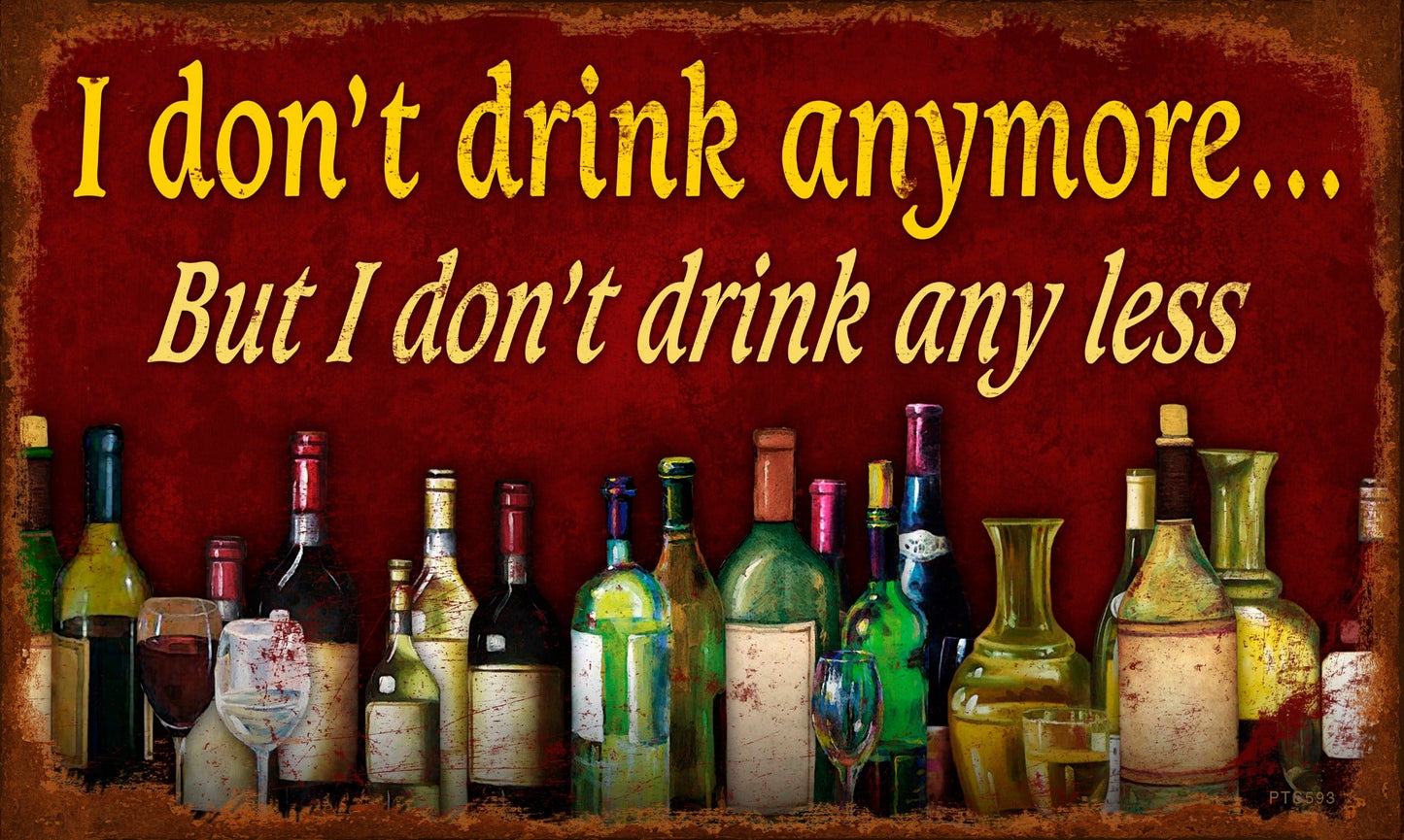 Drink Anymore 8 x 14