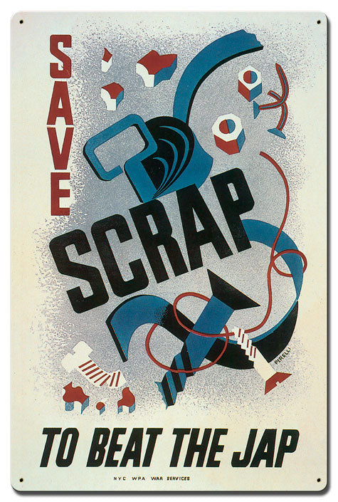 Save Scrap To Beat Jap Vintage Style Metal Sign 16 x 24