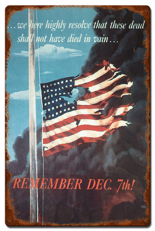 Remember Dec 7th Vintage Style Metal Sign 17 x 24