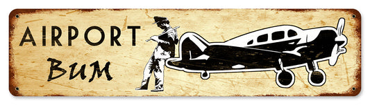 Airport Bum Vintage Style Metal Sign 20 x 5