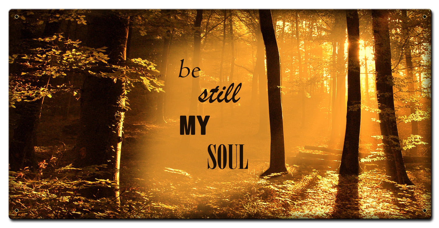 Be Still My Soul 36 x 18