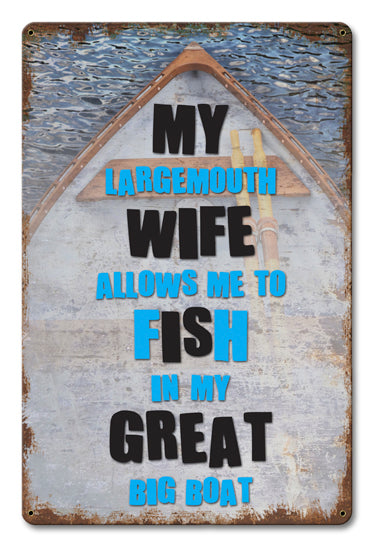 My Largemouth Wife Vintage Style Metal Sign 12 x 18