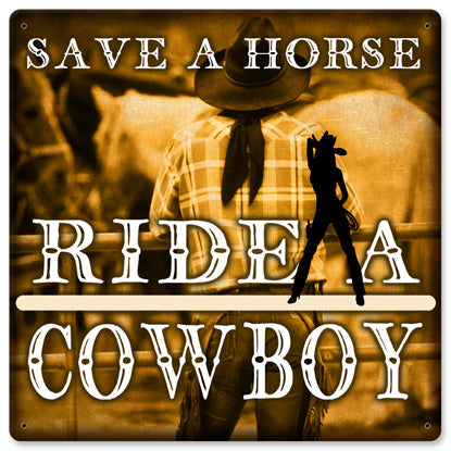 Save A Horse Vintage Style Metal Sign 12 x 12