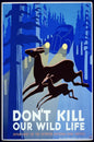 Don'T Kill Our Wildlife 12 x 18