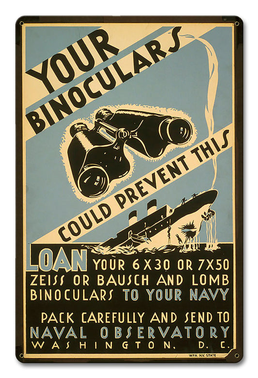 Your Binoculars Navy Loan Vintage Style Metal Sign 18 X 12