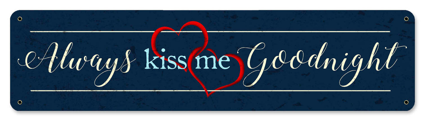 Always Kiss Me Goodnight 20 X 5
