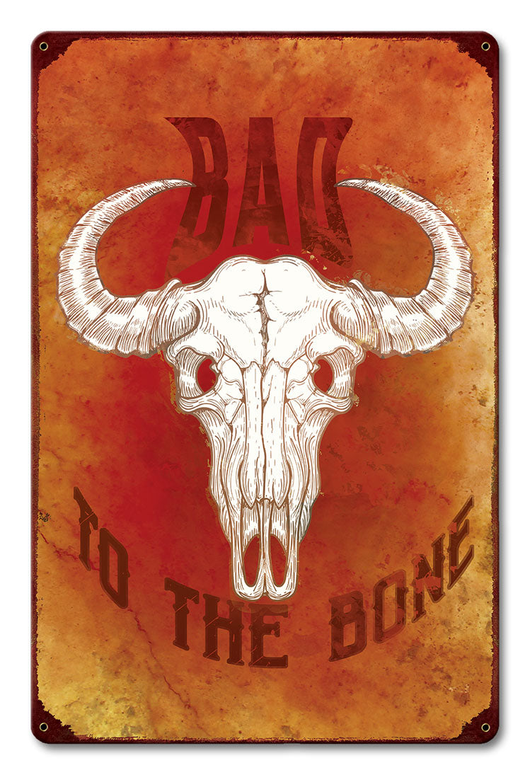 Bad To The Bone 12 x 18