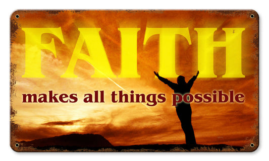 Faith Makes Things Possible 14 x 8