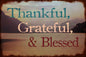 Thankful Grateful Blessed 18 x 12