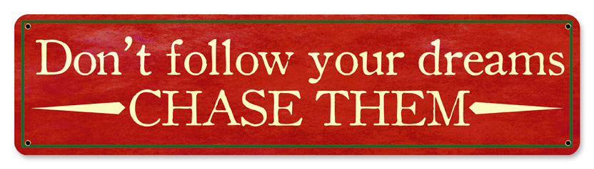 Chase Your Dreams 20 X 5