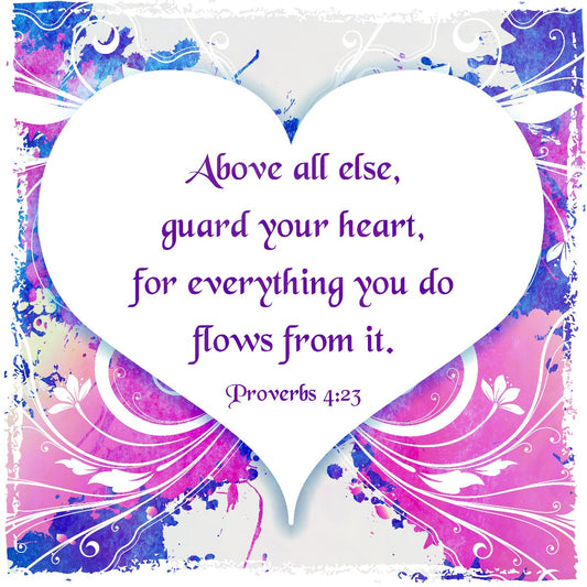 Above All Else Proverbs 12 x 12